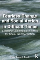 Fearless Change And Social Action In Difficult Times Paula Donnelly Roark Buch