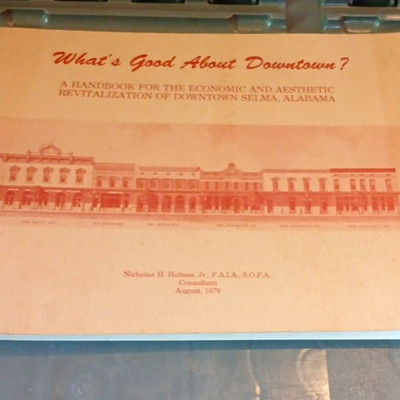 What's Good About Downtown? Revitalization Of Selma(AL(1979) Historical Pics!