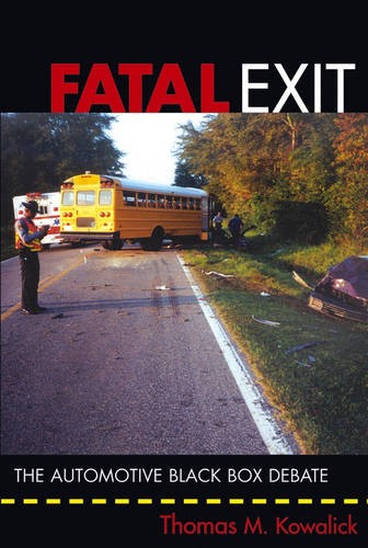 Fatal Exit – The Automotive Black Box Debate Kowalick Hardback Wiley–Blackwell