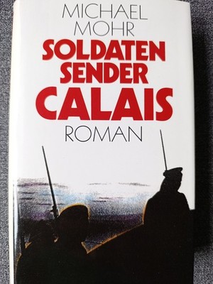 Buch Soldatensender Calais Michael Mohr