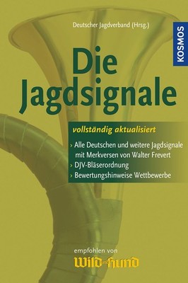 Die Jagdsignale > Offizielle und weitere Jagdsignaele mit Merkversen ...