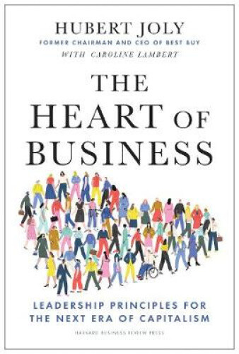Thumbnail - The Heart Of Business: Leadership Principles For The Next Era Of