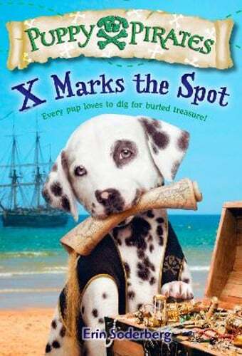Puppy Pirates #2: X Marks the Spot by Erin Soderberg: Used