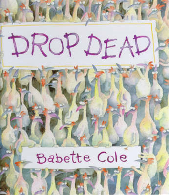 Drop Dead (A Tom Maschler book), Cole, Babette, Used; Good Book