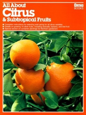 All About Citrus  Subtropical Fruits (Orthos All about) - ACCEPTABLE