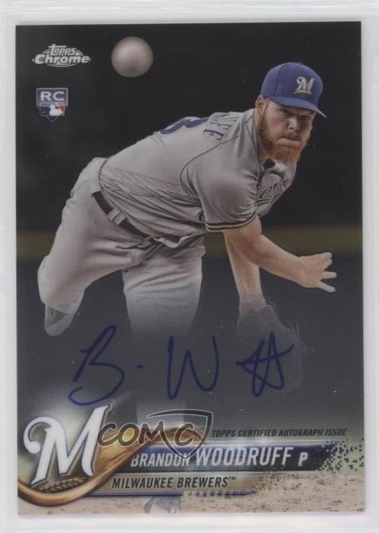 2018 Topps Chrome Rookie Auto Brandon Woodruff #RA-BW Auto RC 6u5