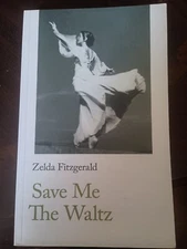 Save Me The Waltz by Zelda Fitzgerald