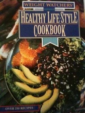 Weight Watchers Healthy Life-Style Cookbook: Over 250 Recipes - ACCEPTABLE