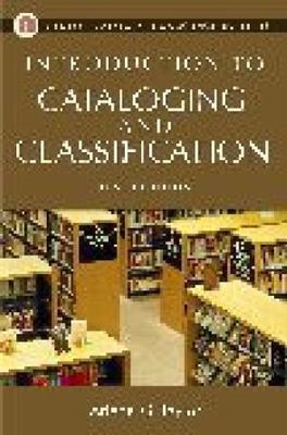 Introduction to Cataloging And Classification (Library And Information...