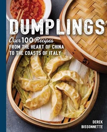 Dumplings by Derek Bissonnette - 9781604339000