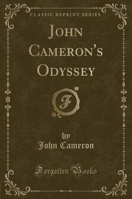 John Cameron's Odyssey Classic Reprint, John Camer