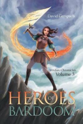 Heroes Of Bardoom: Verdan Chronicles: Volume 3