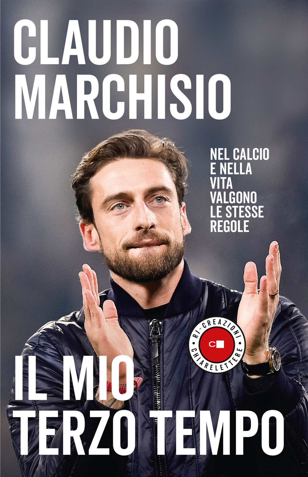 Il mio terzo tempo. Nel calcio e nella vita valgono le stesse regole - Mar...