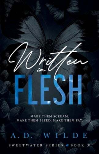 Sweetwater Series Book 3 Written in Flesh by A D Wilde New Release