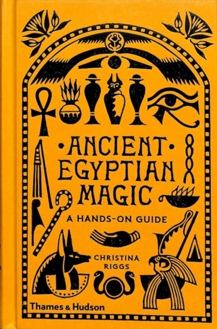 Ancient Egyptian Magic : A Hands-On Guide Christina Riggs - Image 5