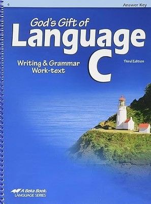 God's Gift of Language C Grade 6 ANSWER KEY (A Beka Book Langu...