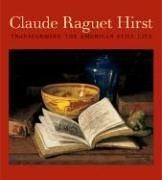 Claude Raguet Hirst: Transforming The American Still Lif... | Buch | Zustand gut