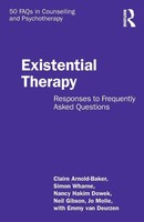 Existential Therapy Responses To Frequently Asked Questions Arnold-Baker (U. A.)