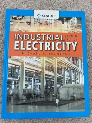 Industrial Electricity 10th edition, BRAND NEW, by Michael E Brumbach