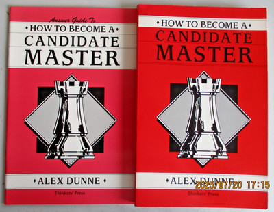 Schach/Chess How To Become A Candidate Master  + Antwort Anleitung v. Alex Dunne