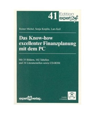 Das Know-how excellenter Finanzplanung mit PC, Reiner Michel, Sonja Kreplin, Lar