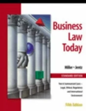 Business Law Today, Standard Edition: Text, Summarized Cases, Legal, Ethical, Re