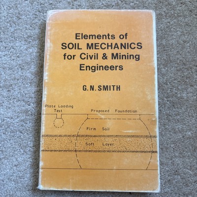 Elemente der Bodenmechanik für Bau- und Bergbauingenieure | G. N. Smith | 1968