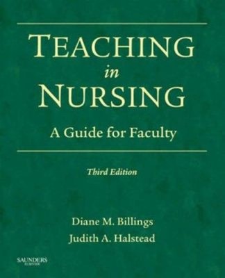 Teaching in Nursing : A Guide for Faculty Perfect