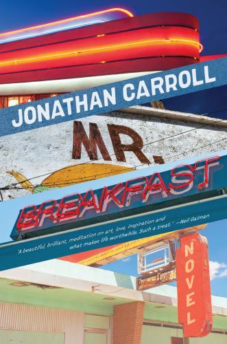 Mr. Breakfast by Jonathan Carroll (2023, Hardcover)