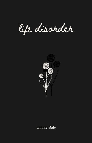 Ginnie Bale Life Disorder (Tascabile) Shadow Life
