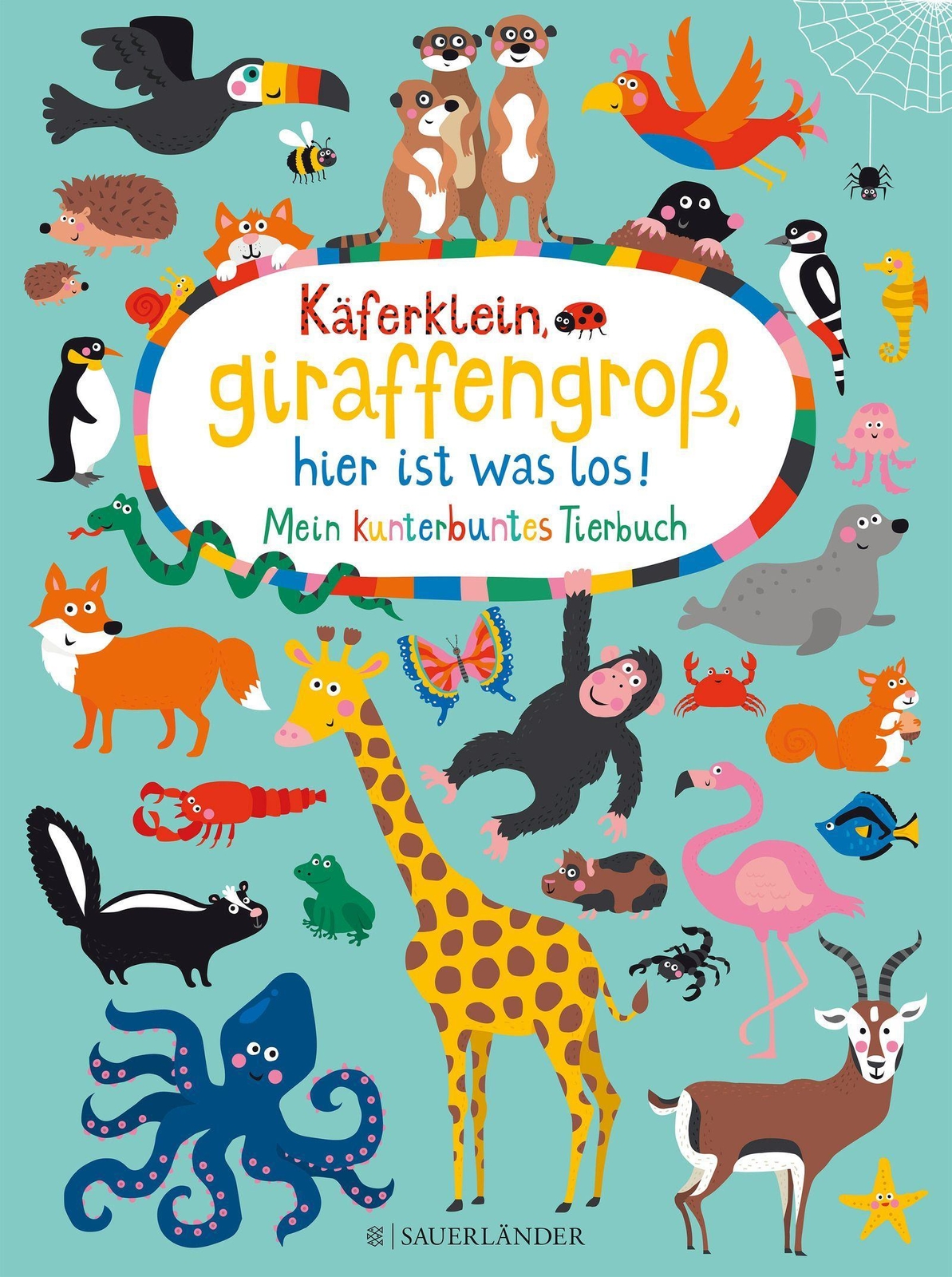Thumbnail - Käferklein, Giraffengroß, Hier Ist Was Los Mein Kunterbuntes Tierbuch