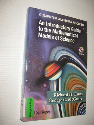 Computer Algebra Recipes. An Introductory Guide to the Mathematical Models