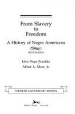 From Slavery to Freedom : A History of Negro Americans Hardcover