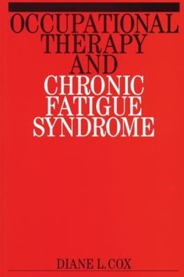 Occupational Therapy and Chronic Fatigue Syndrome Paperback Diane