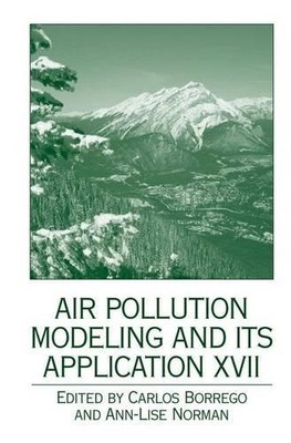 Air Pollution Modeling and its Application XVII by Carlos Bor... - 9781461498339
