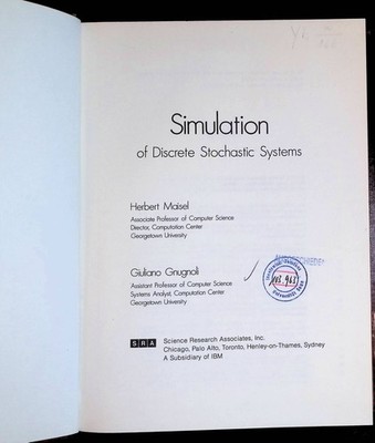 Simulation of Discrete Stochastic Systems Maisel, Herbert and Giuliano Gnugnoli:
