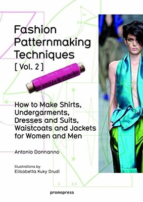 Fashion Patternmaking Techniques: Vol.2: Women/Men How  - Paperback NEW Antonio
