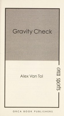 Gravity Check (Orca Sports) by Van Tol, Alex, Good Book