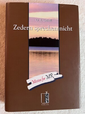 Zedern sprechen nicht von O. F. Gabell | 237