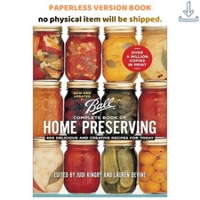 Ball Complete Book of Home Preserving, Judi K...