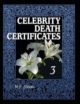 M.F. Steen Celebrity Death Certificates 3 (Paperback) (UK IMPORT)