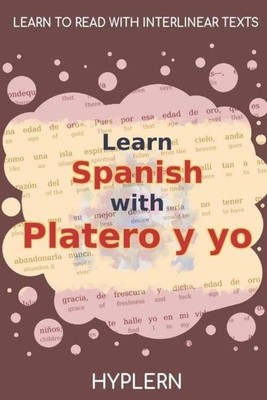 Learn Spanish with Platero y yo | Interlinear Spanish to English | Jiménez
