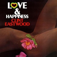 Clint Eastwood - Love And Happiness - Vinyl Record Lp - G4Z