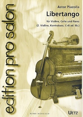 Libertango  - für Violine, Violoncello und Klavier (weitere C- und B-Stimmen ...