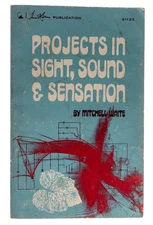 Projects in Sight Sound and Sensation 1974 1st Print Mitchell Waite Paperback