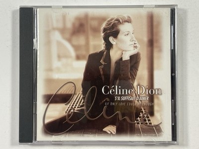 S'Il Suffisait d'Aimer (If It Is Enough to Love) by Céline Dion (CD,...