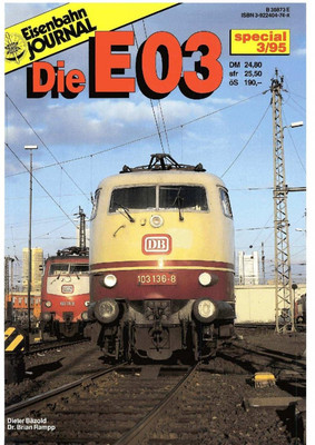 Eisenbahn Journal EJ Die Baureihe E 03