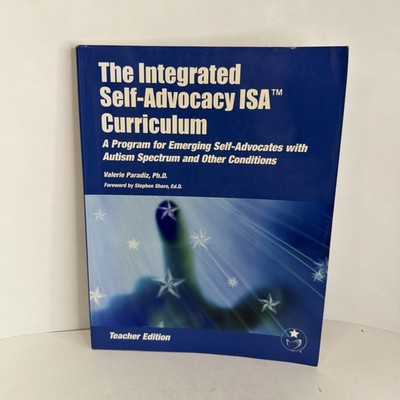 Integrated Self-Advocacy ISA Curriculum: Program for Emerging Teacher Edition PB