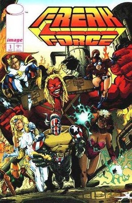 FREAK FORCE 1 NM IMAGE COMICS 1993 ERIC LARSON SAVAGE DRAGON