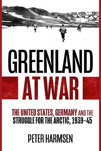 Peter Harmsen Greenland at War (Tascabile)